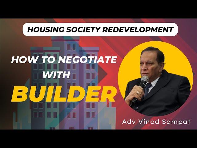 3 tips to negotiate with Builder | Housing society redevelopment