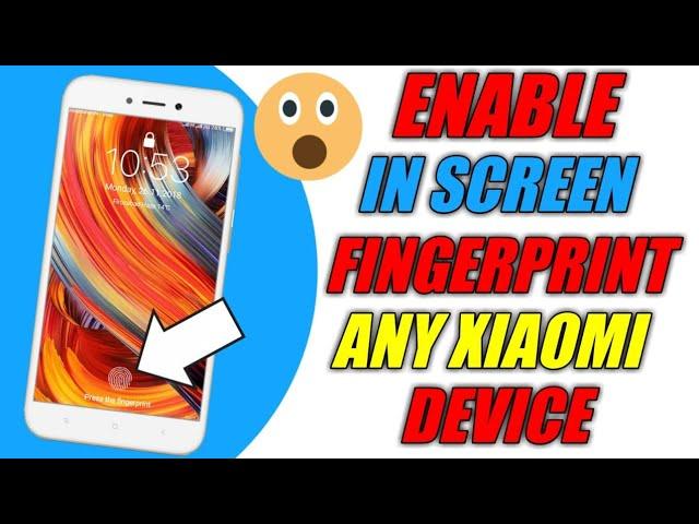 Redmi 5a Finally Enable In Screen Fingerprint | How To Enable Fingerprint | Any Xiaomi Device