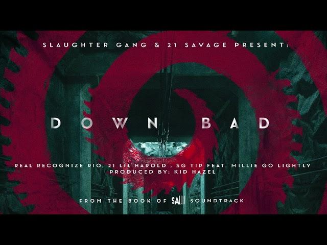 Real Recognize Rio, 21 Lil Harold & SG Tip - Down Bad ft Millie Go Lightly (Official Audio)