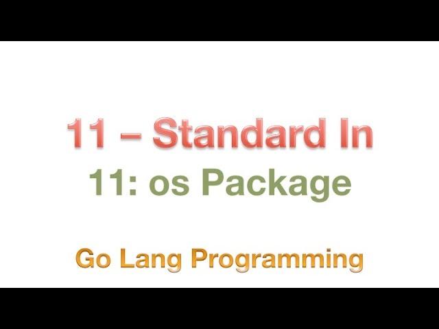 #golang #os #package #striversity 11.11 - Go os.Stdin - standard In