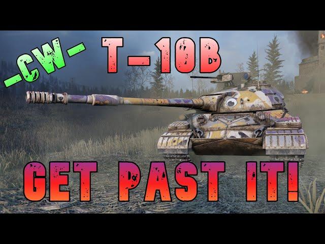 T-10b Get Past It -CW- ll Wot Console - World of Tanks Modern Armor