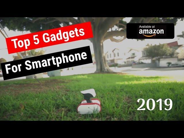 Top 5 Gadgets For Smartphone | Best Mobile Gadgets 2019