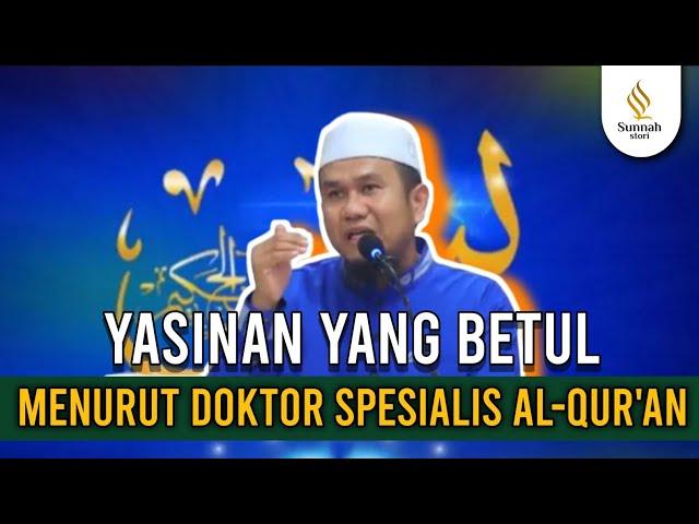 CARA YASINAN YANG BETUL MENURUT DOKTOR AL-QUR'AN || Ust. Dr. Muamar Ma'aruf, Lc, M.A.