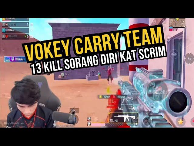 VOKEY CARRY TEAM 13 KILL SORANG DIRI KAT SCRIM