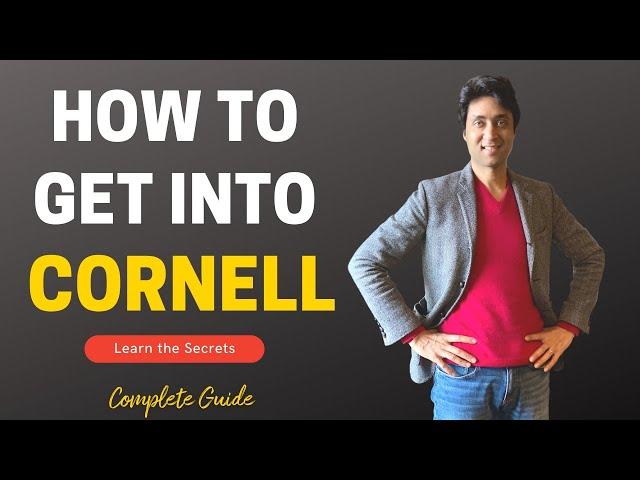 CORNELL UNIVERSITY | COMPLETE GUIDE ON HOW TO GET INTO CORNELL| College Admissions | College vlog