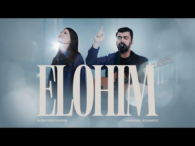 Além dos Cravos - ELOHIM (feat. Hananiel Eduardo)