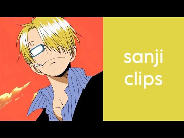 sanji clips (pre timeskip)