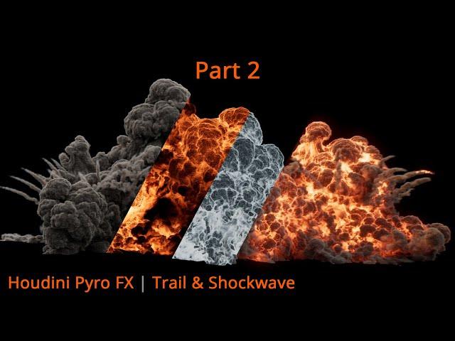 Pyro FX in Houdini Tutorial , Part 02 | Shockwave,Trail  Explosion | For Beginner