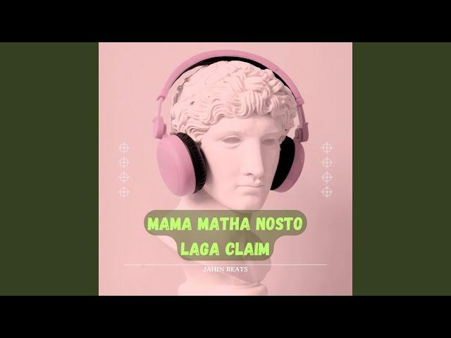 Mama Matha Nosto Laga