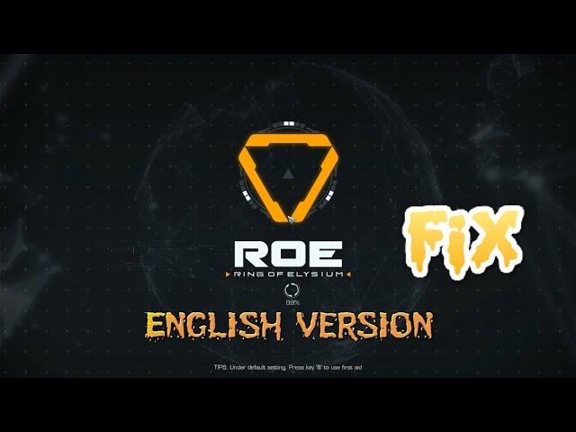 (FiX) Install and play ROE Ring of Elysium Europa English ANYWHERE(NO SPOOFING)