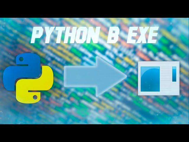 Как превратить Python файл в EXE