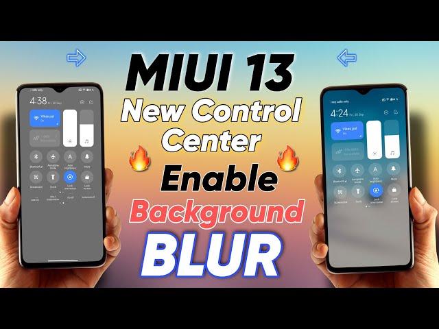 ENABLE BLUR Effect MIUI 13 New Control Centre| MIUI 13 New Control Centre Effect 