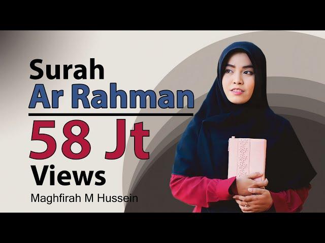 Murottal Surah Ar Rahman Full Maghfirah M Hussein Official Full Hd Video