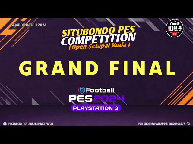 Grand Final - Situbondo PES Competition 2024 open Setapal Kuda