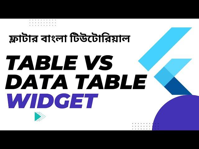 Table vs DataTable in Flutter | Flutter Bangla Tutorials
