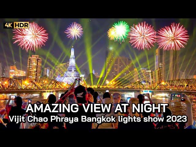  4K HDR | Vijit Chao Phraya lights show 2023 - Amazing Bangkok View at night