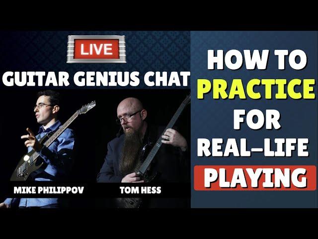 How To Practice Guitar For Real-Life Playing