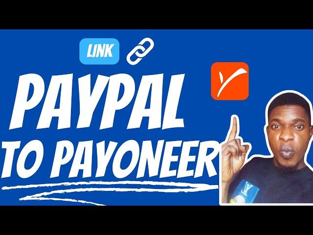 How to link PayPal to Payoneer account - Send money from PayPal to Payoneer bank