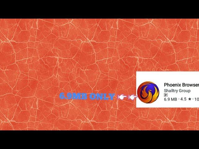 Best Browser in 6mb only , Phoenix browser |  (link in description)