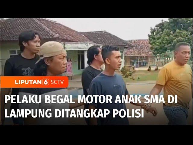 Pelaku Begal Motor Anak SMA di Lampung Tengah Disergap Polisi | Liputan 6