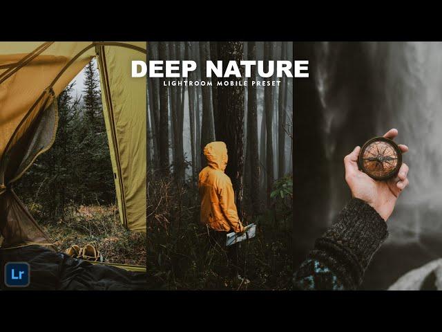 Deep Nature - Lightroom Mobile Presets | Deep Preset | Moody Preset | Adventure Preset