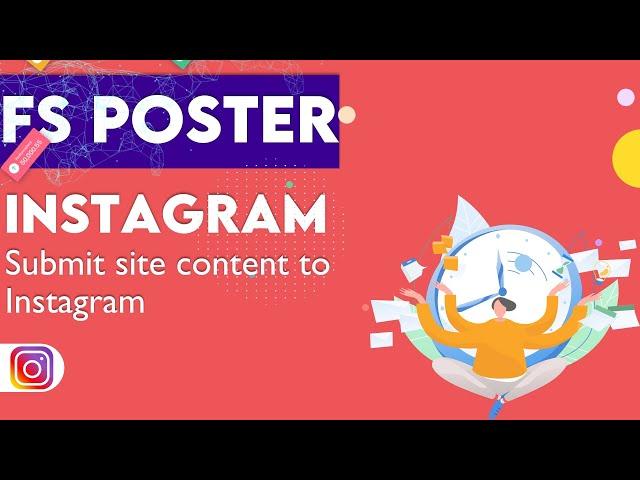 Auto-Post Content in Instagram Post & Story - FS Poster