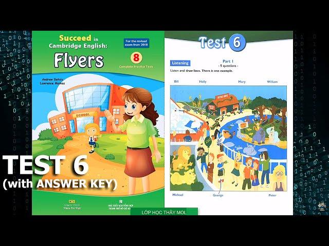 Flyers 8 Complete Practice Tests 6 SUCCEED - Listening Test 6 (ĐÁP ÁN trong phần mô tả)