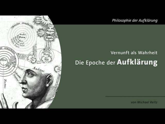 Vernunft als Wahrheit - Die Epoche der Aufklärung