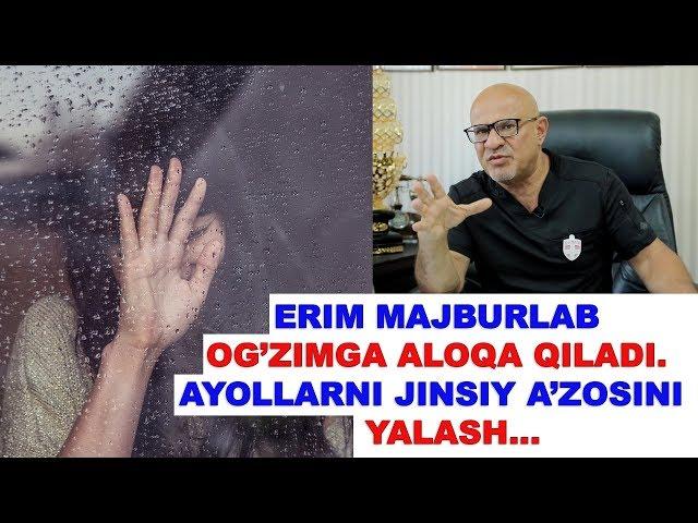 #113 DOKTOR D: ERIM MAJBURLAB OG'ZIMGA ALOQA QILADI. AYOLLARNI JINSIY A'ZOSINI YALASH