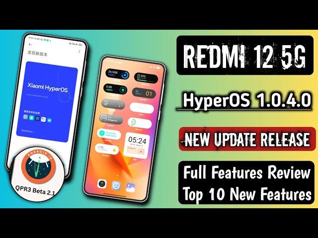 Redmi 12 5G HyperOS 1.0.4.0 New Update Released/Full Features Review/All Bugs Fixed/10 New Features
