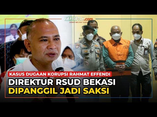 KPK Panggil Direktur RSUD Bekasi Terkait Kasus Wali Kota Bekasi Nonaktif Rahmat Effendi