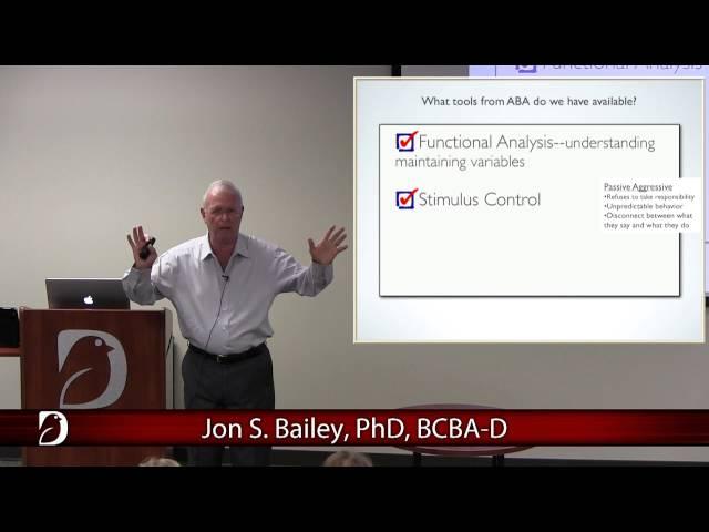 Jon S. Bailey, PhD, BCBA-D | Dealing with Difficult People