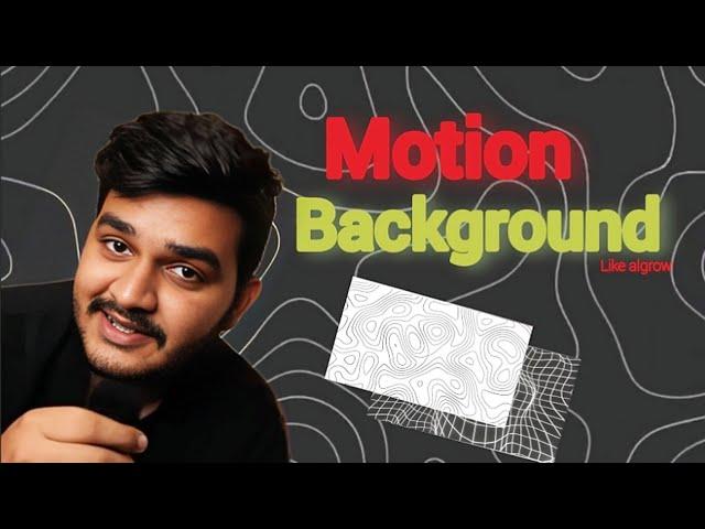 Motion Background Like @Algrow