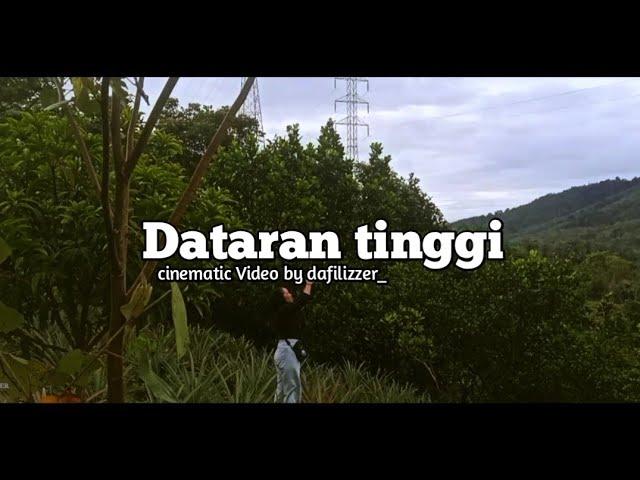 Dataran tinggi |cinematic video | nature |cinematic alam