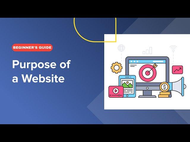 What is the Purpose of a Website? (Beginner’s Guide)