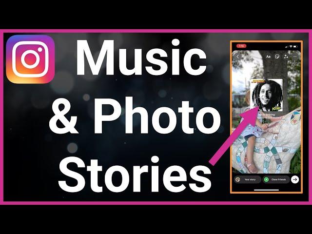 How To Make Instagram Story A Photo With Music