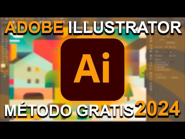 Adobe Illustrator 2024 Descargar e Instalar Gratis | El Método Actual, más Rápido y Sencillo