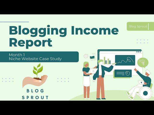 Realistic Expectations in first month of Blogging - Niche Website Case Study Income Report