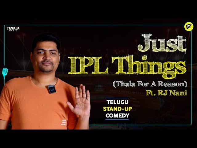 Just IPL Things Ft. RJ Nani | Telugu Stand-Up Comedy | MicKiKirkiri | Telugu Open Mic |