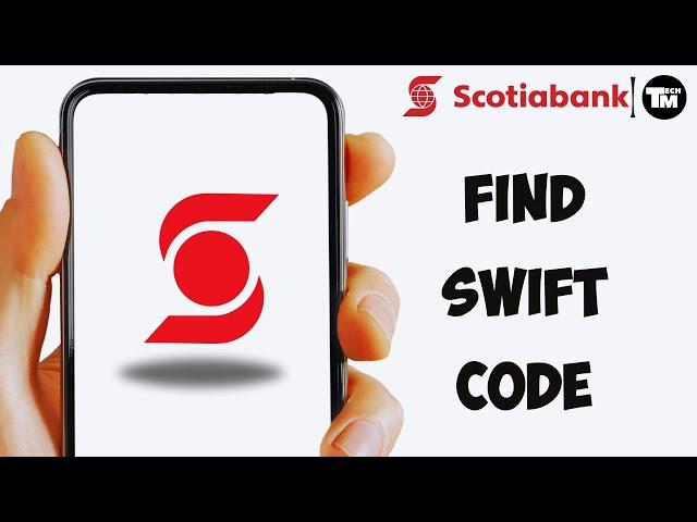 How To Find Swift Code Of Scotia Bank