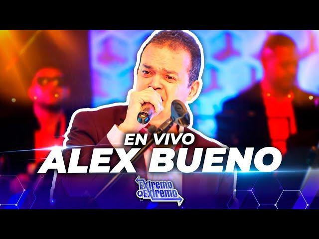 Alex Bueno Presentación En Vivo | De Extremo a Extremo