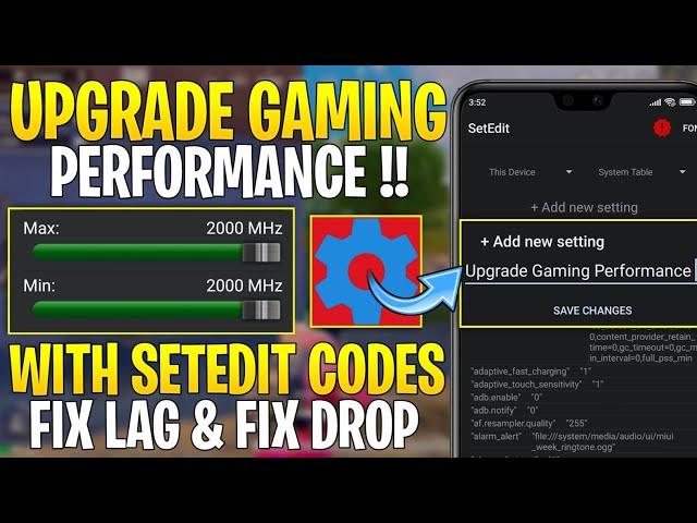 Upgrade Gaming Performance With SetEdit Codes : No Root || Get Max FPS & Fix FPS Drops