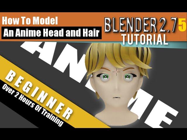 How To Model A Female Anime Head and Hair In Blender 2.75a