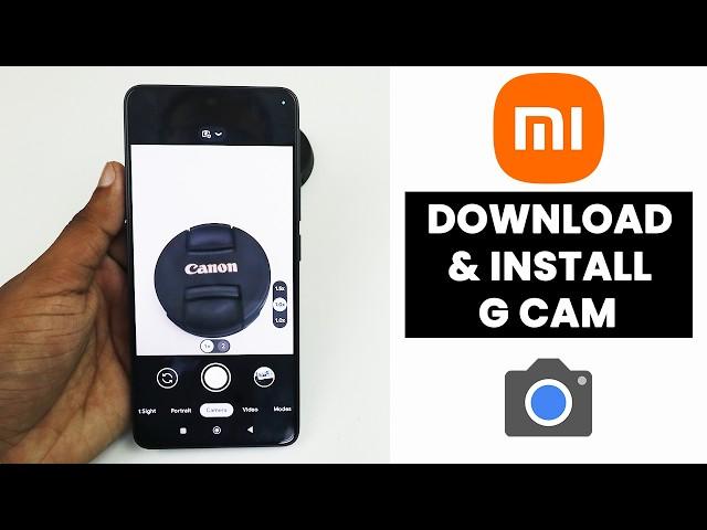 Download & Install Google Cam In Xiaomi, Redmi Phones | Setup GCam