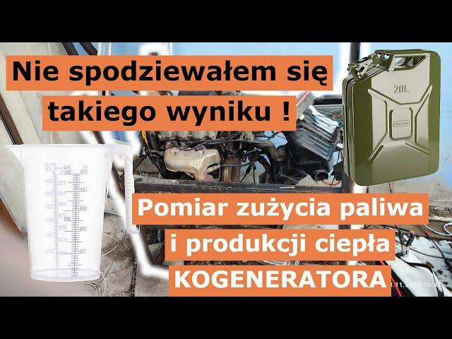 Kogeneracja 013: Nie spodziewałem się! Test zużycia paliwa i produkcji ciepła bez obciążenia.