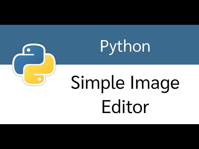 Simple Image Editor App with Python