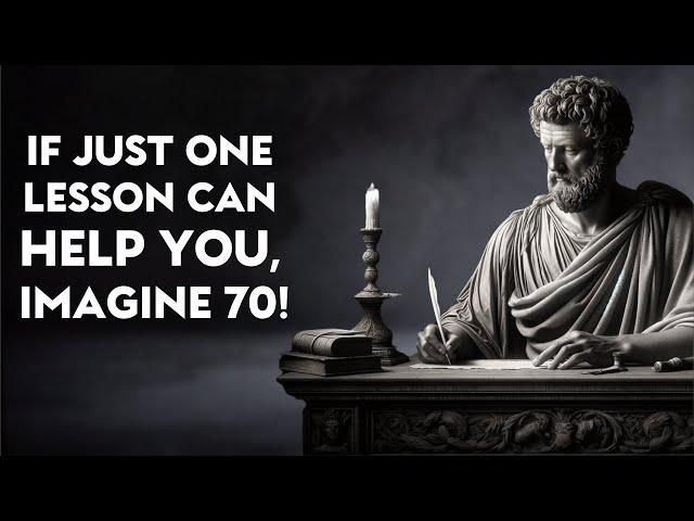 70 Stoic Life Lessons That Will Solve 94% of Your Problems