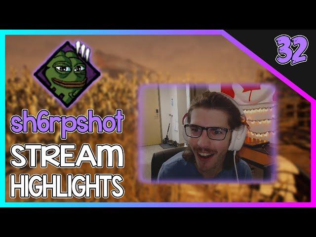 sh6rpshot STREAM HIGHLIGHTS #32 - BANNED ON DBD? KILLER GAMES, RAGE & More!