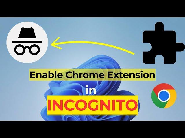 How to Enable Chrome Extensions in Incognito Mode | Step-by-Step Guide