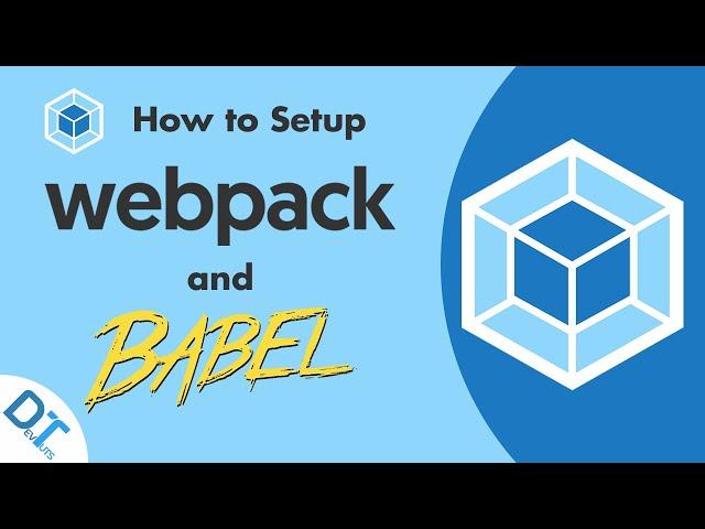 Webpack 5: How to Use Webpack & Babel to Compile ES6+ into ES5